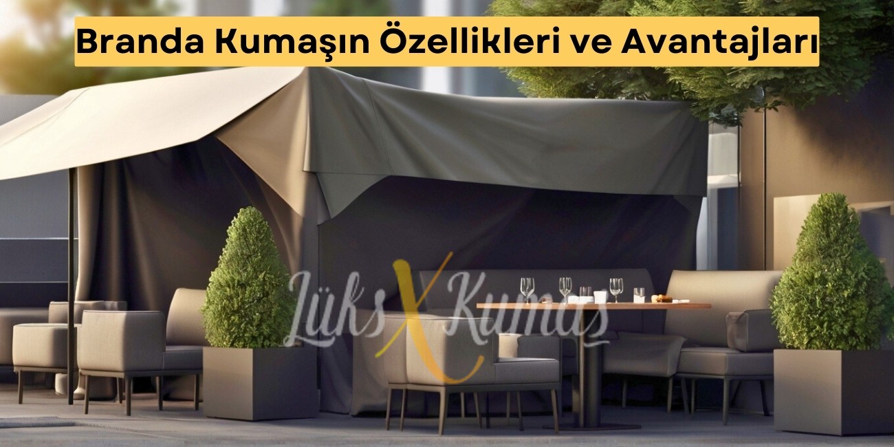 Branda Kumaşın Özellikleri ve Avantajları